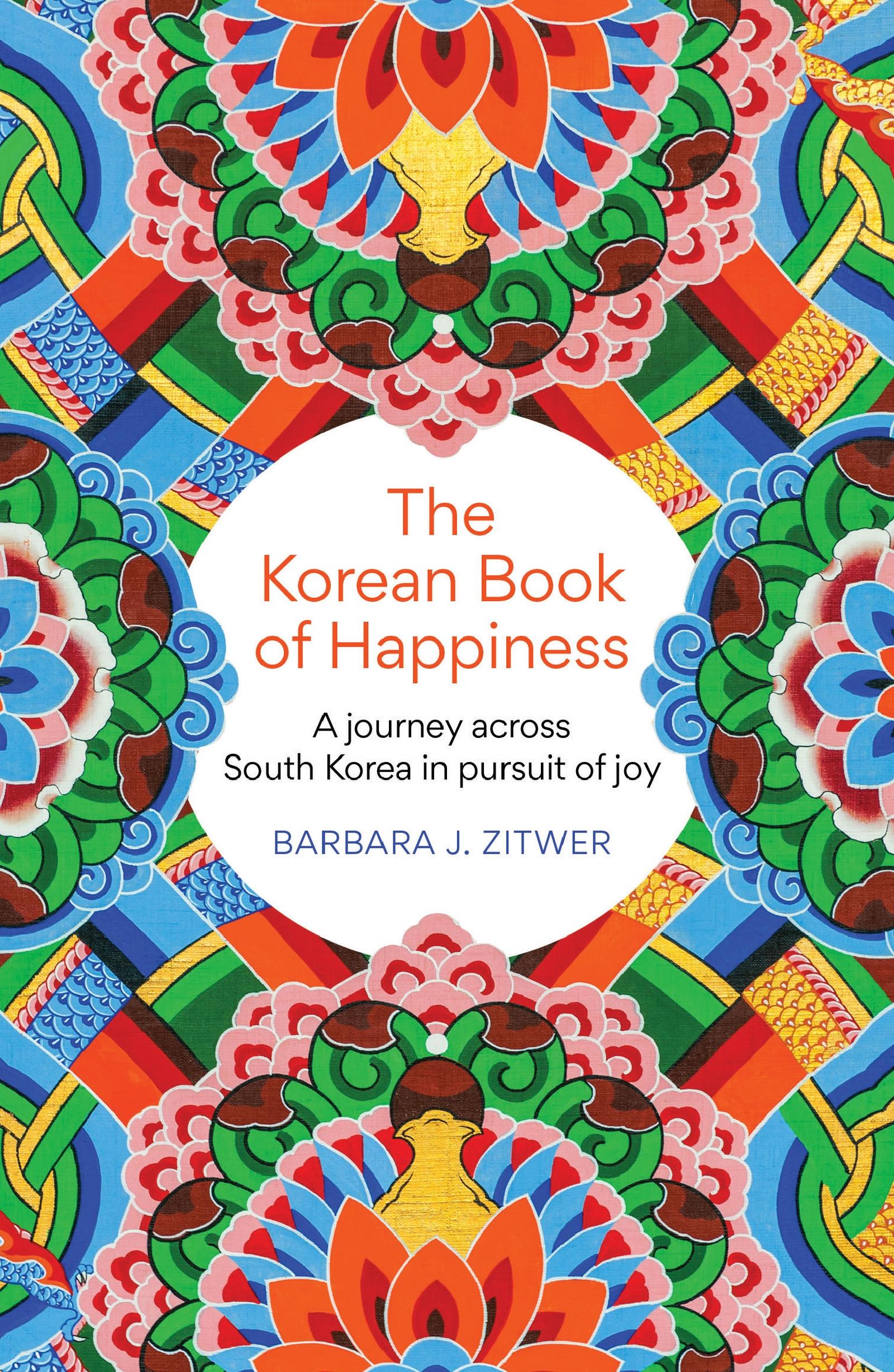 Cover: 9781780725765 | The Korean Book of Happiness | Barbara J. Zitwer | Taschenbuch | 2024