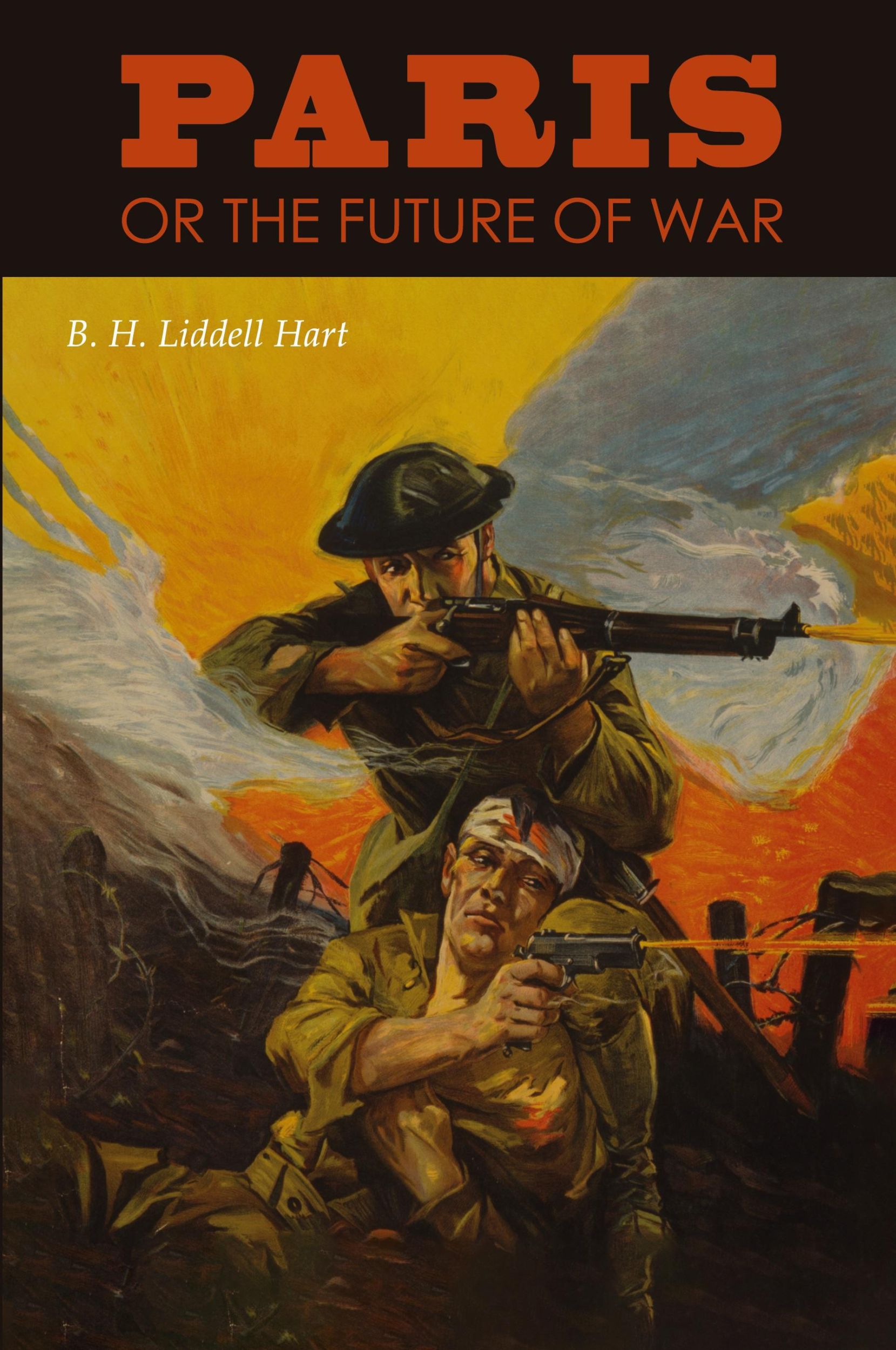 Cover: 9781684227273 | Paris or the Future of War | B. H. Liddell Hart | Taschenbuch | 2022