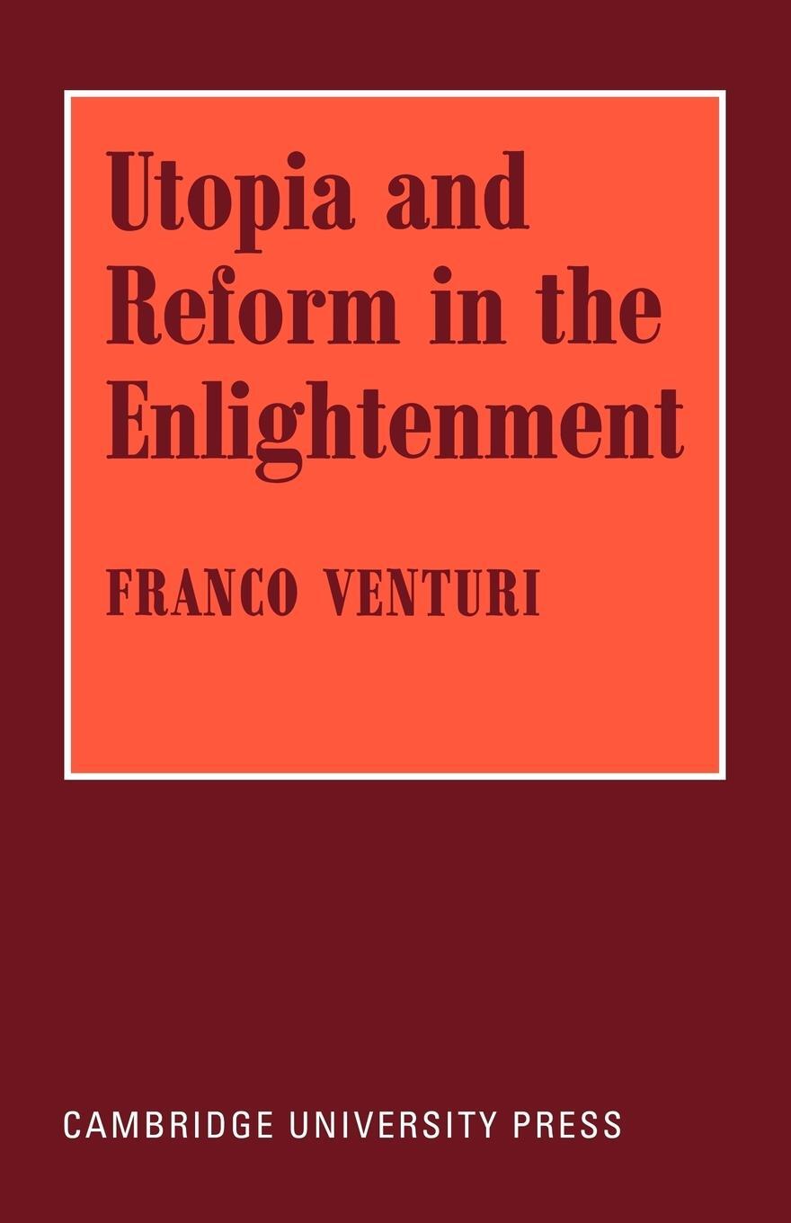 Cover: 9780521072915 | Utopia and Reform in the Enlightenment | Franco Venturi | Taschenbuch