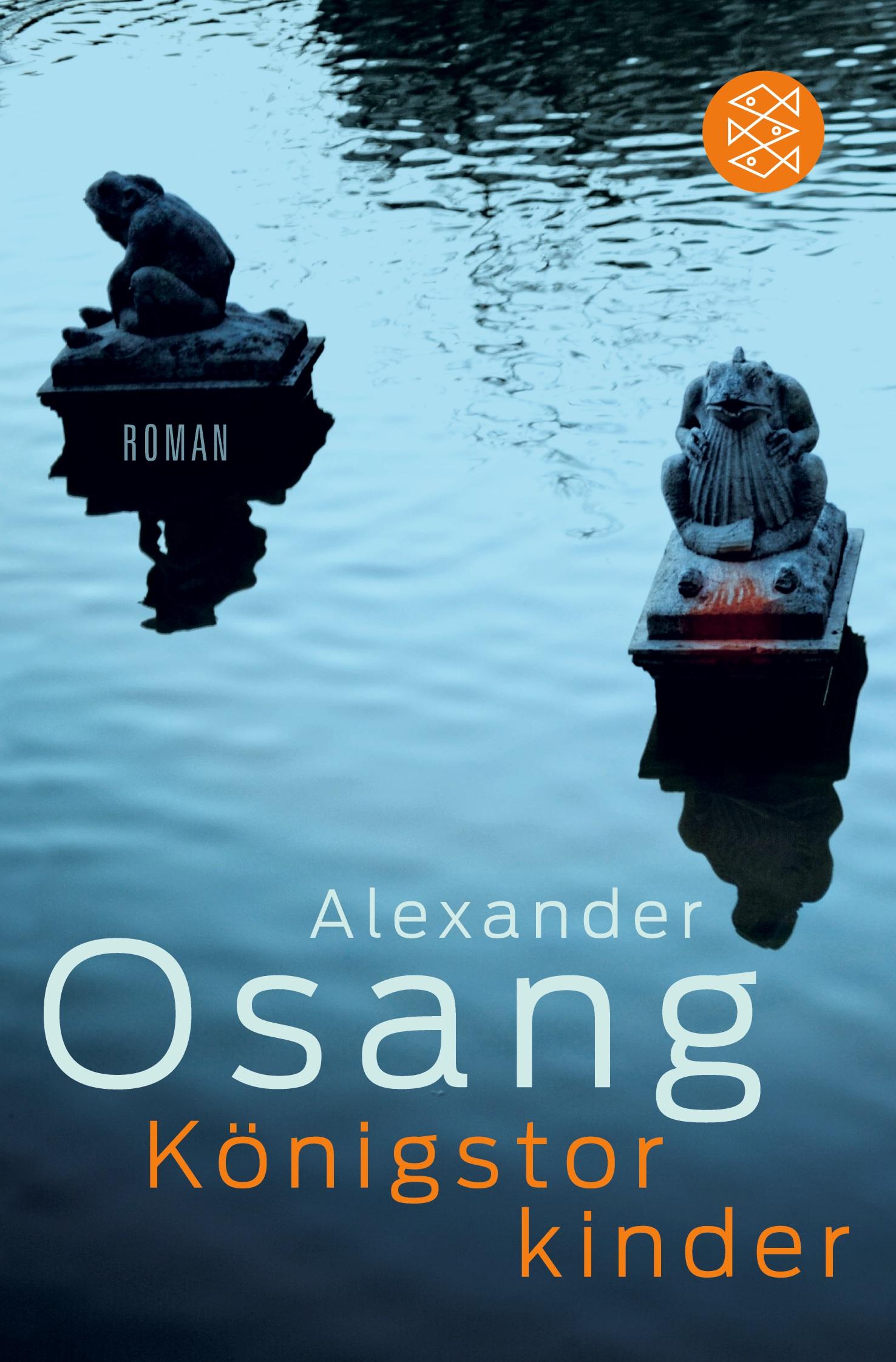 Cover: 9783596185467 | Königstorkinder | Roman | Alexander Osang | Taschenbuch | 334 S.