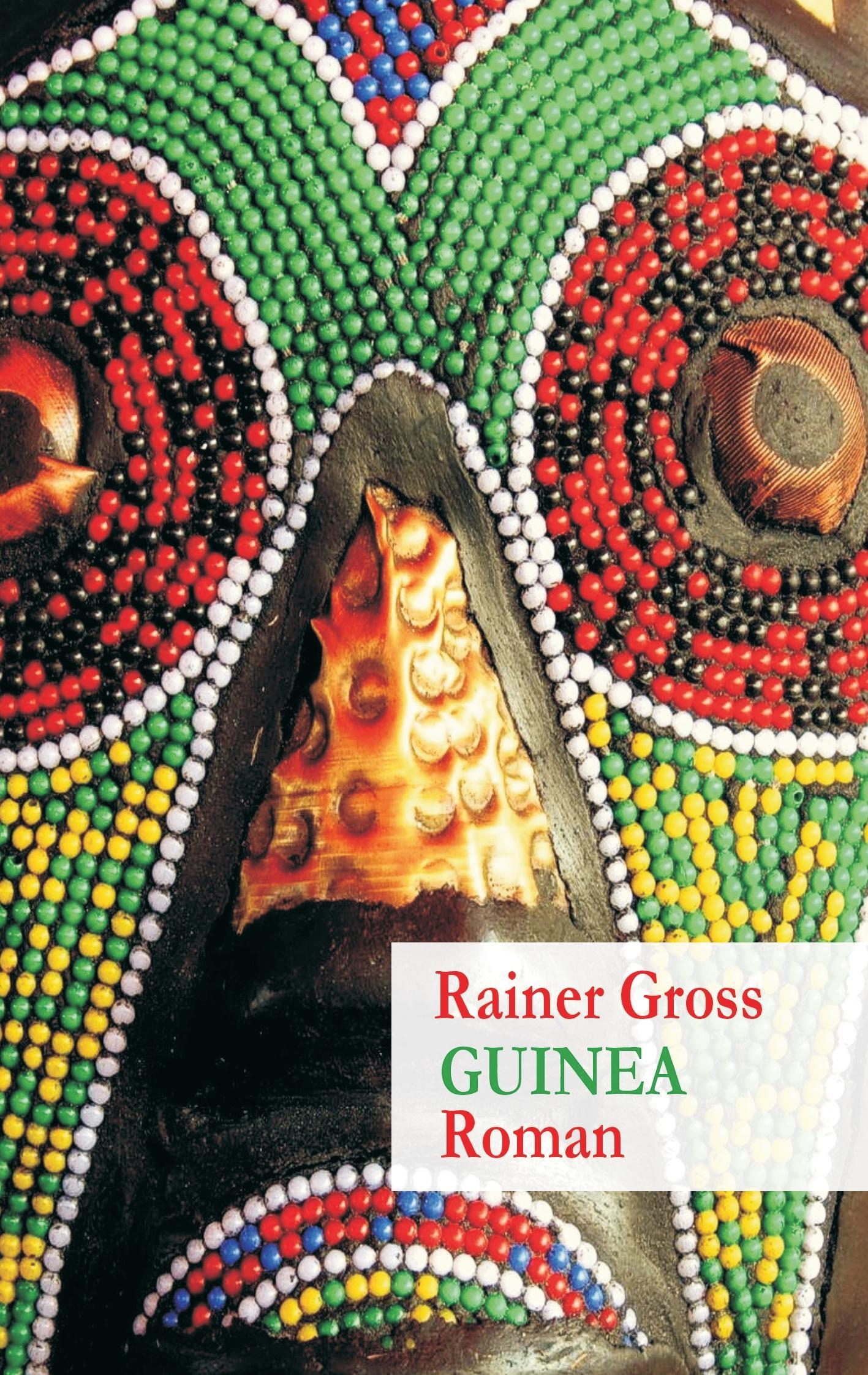 Cover: 9783734767913 | Guinea | Roman | Rainer Gross | Taschenbuch | Paperback | 168 S.