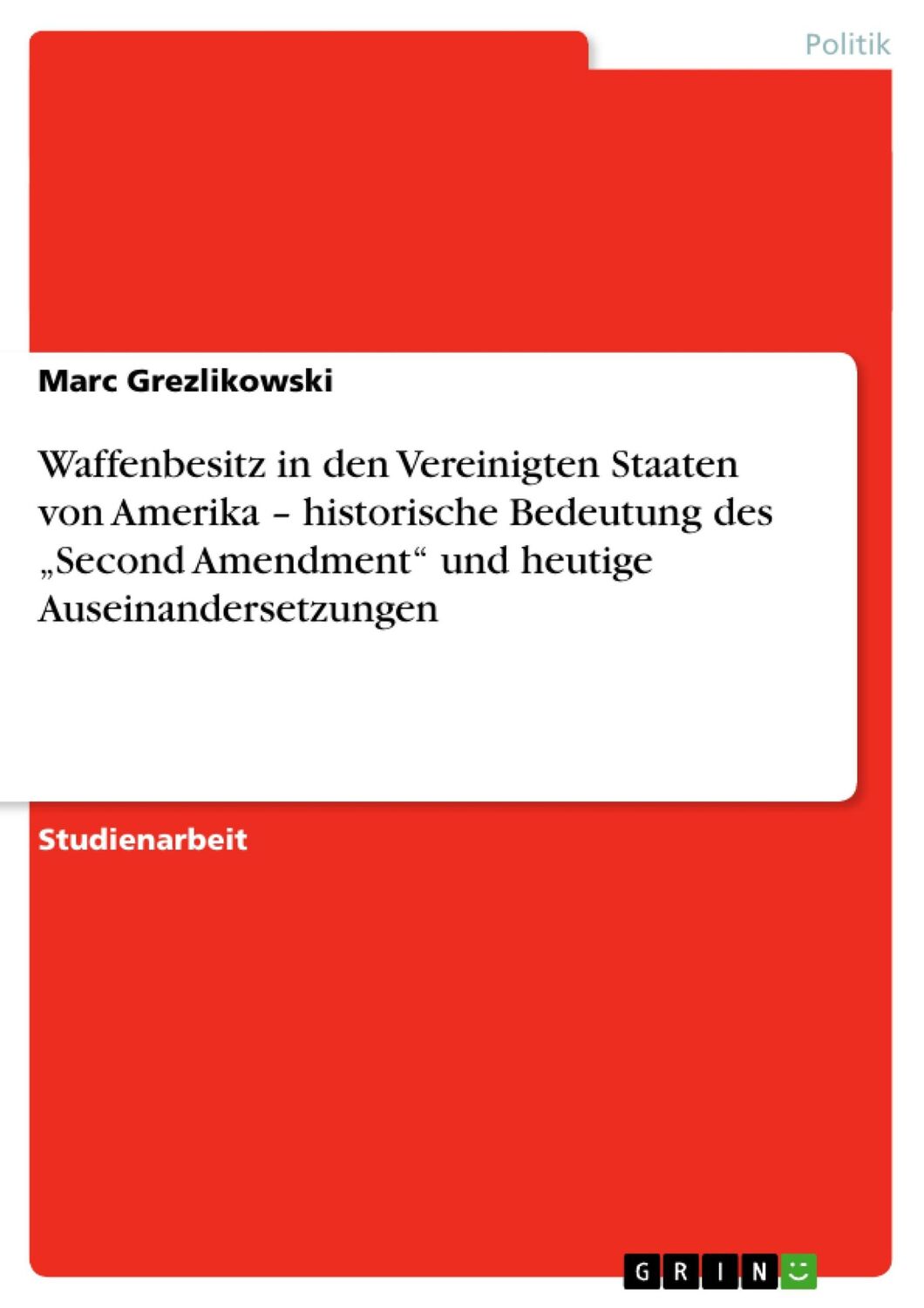 Cover: 9783640413713 | Waffenbesitz in den Vereinigten Staaten von Amerika ¿ historische...