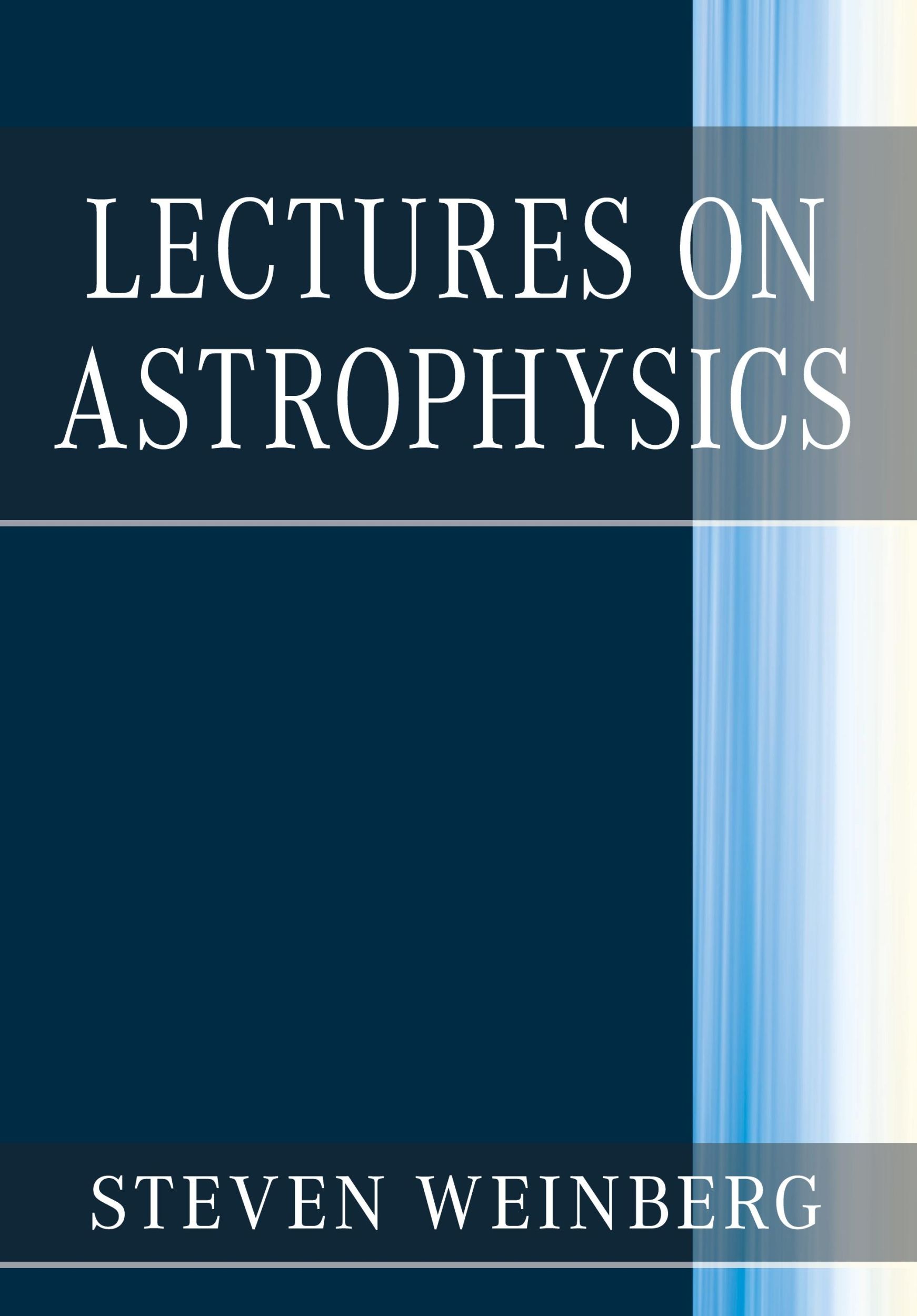 Cover: 9781108415071 | Lectures on Astrophysics | Steven Weinberg | Buch | Englisch | 2019