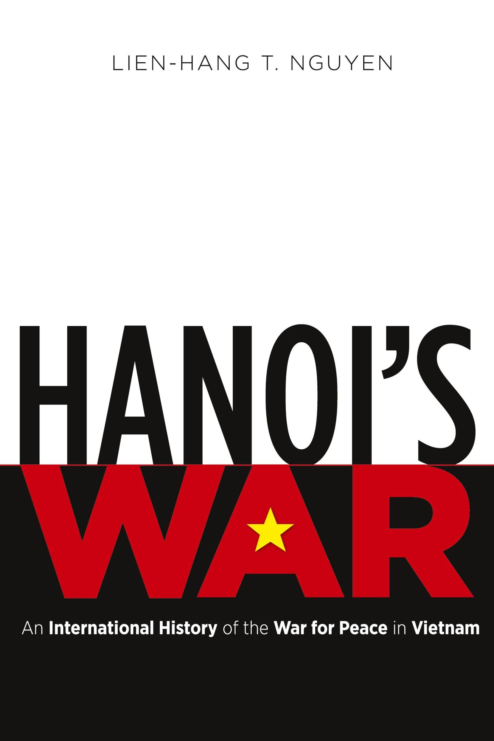 Cover: 9781469628356 | Hanoi's War | An International History of the War for Peace in Vietnam