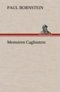 Cover: 9783847244387 | Memoiren Cagliostros | Paul Bornstein | Buch | 176 S. | Deutsch | 2012