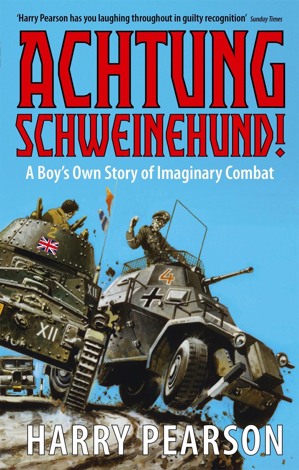 Cover: 9780349115689 | Achtung Schweinehund! | A Boy's Own Story of Imaginary Combat | Buch