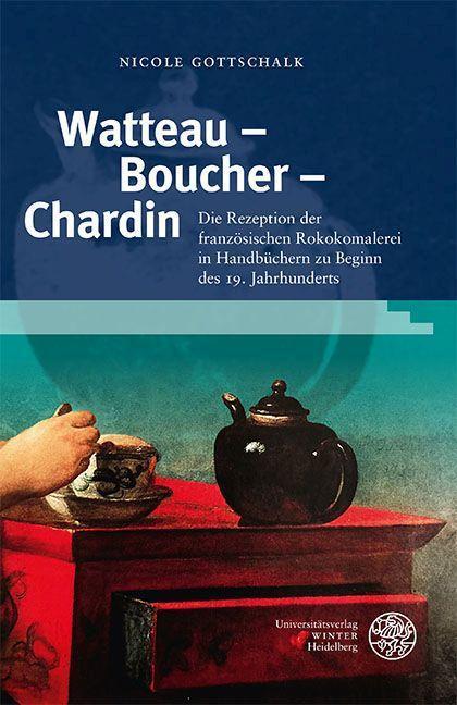 Cover: 9783825395261 | Watteau - Boucher - Chardin | Nicole Gottschalk | Buch | XVI | Deutsch