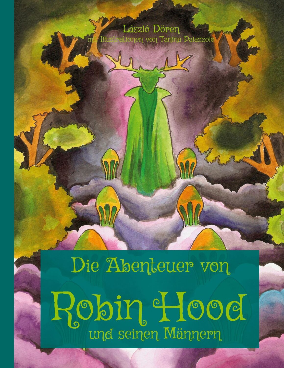 Cover: 9783755740513 | Die Abenteuer von Robin Hood und seinen Männern | László Dören | Buch