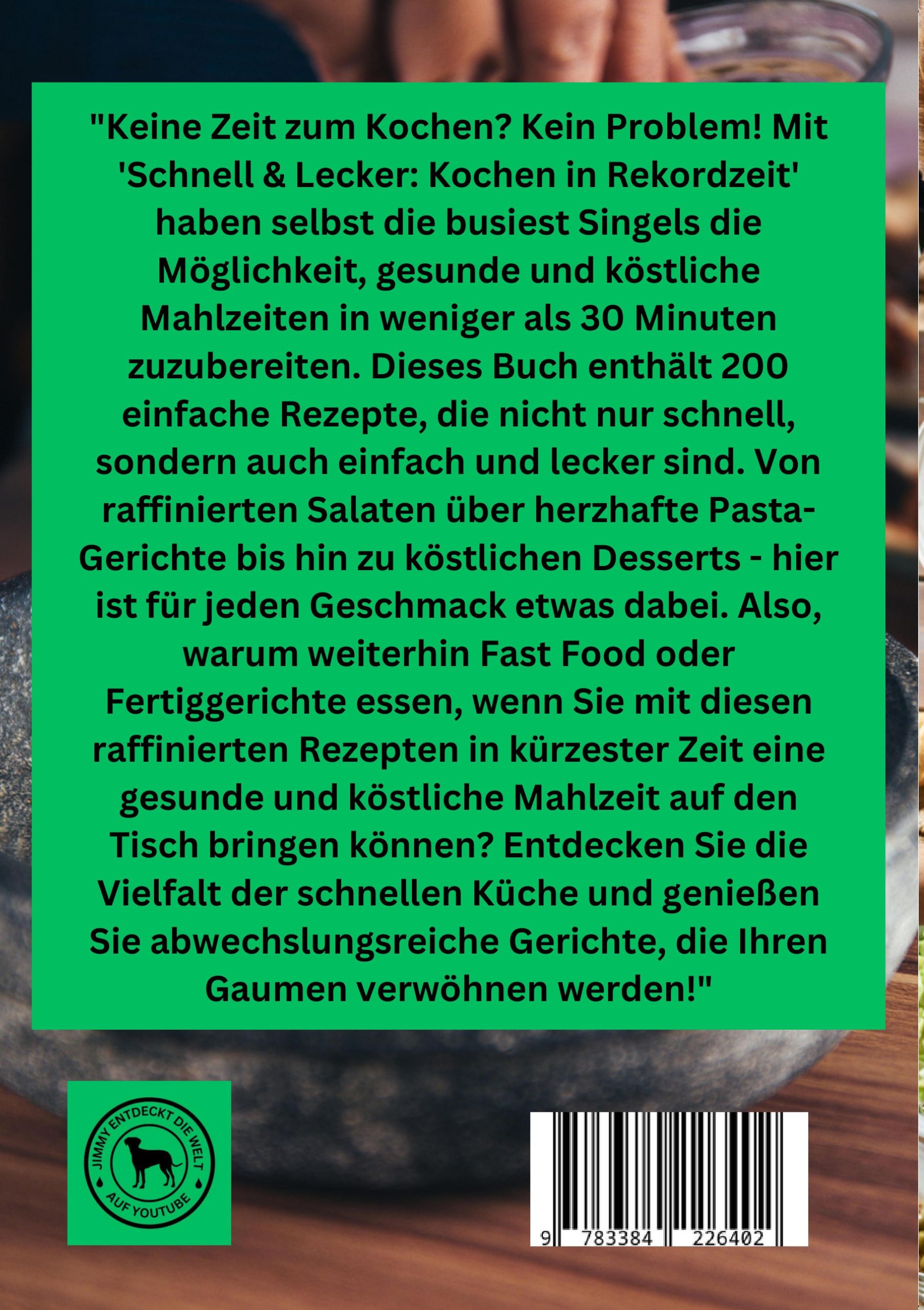 Rückseite: 9783384226402 | Schnell &amp; Lecker: Kochen in Rekordzeit | Willi Meinecke | Taschenbuch