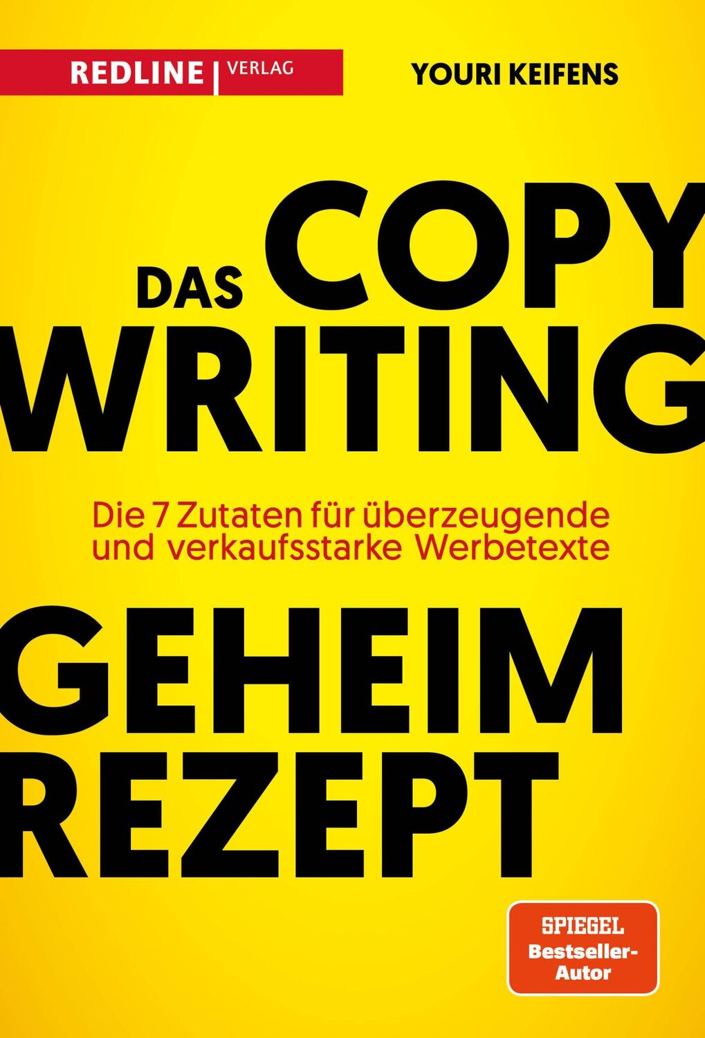 Cover: 9783868819458 | Das Copywriting-Geheimrezept | Youri Keifens | Taschenbuch | 240 S.