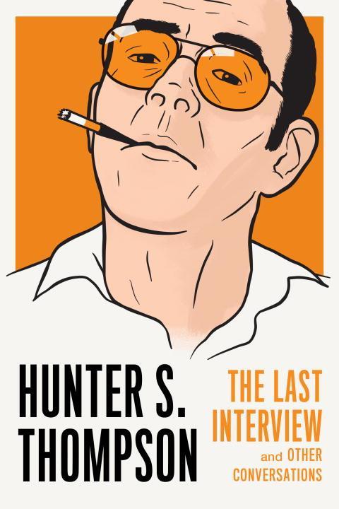 Cover: 9781612196930 | Hunter S. Thompson: The Last Interview | Hunter S. Thompson | Buch