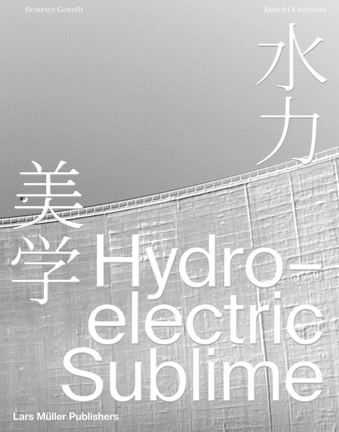 Cover: 9783037787380 | Hydroelectric Sublime | Beatrice Gorelli (u. a.) | Buch | 160 S.