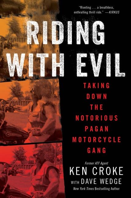 Cover: 9780063092419 | Riding with Evil | Taking Down the Notorious Pagan Motorcycle Gang