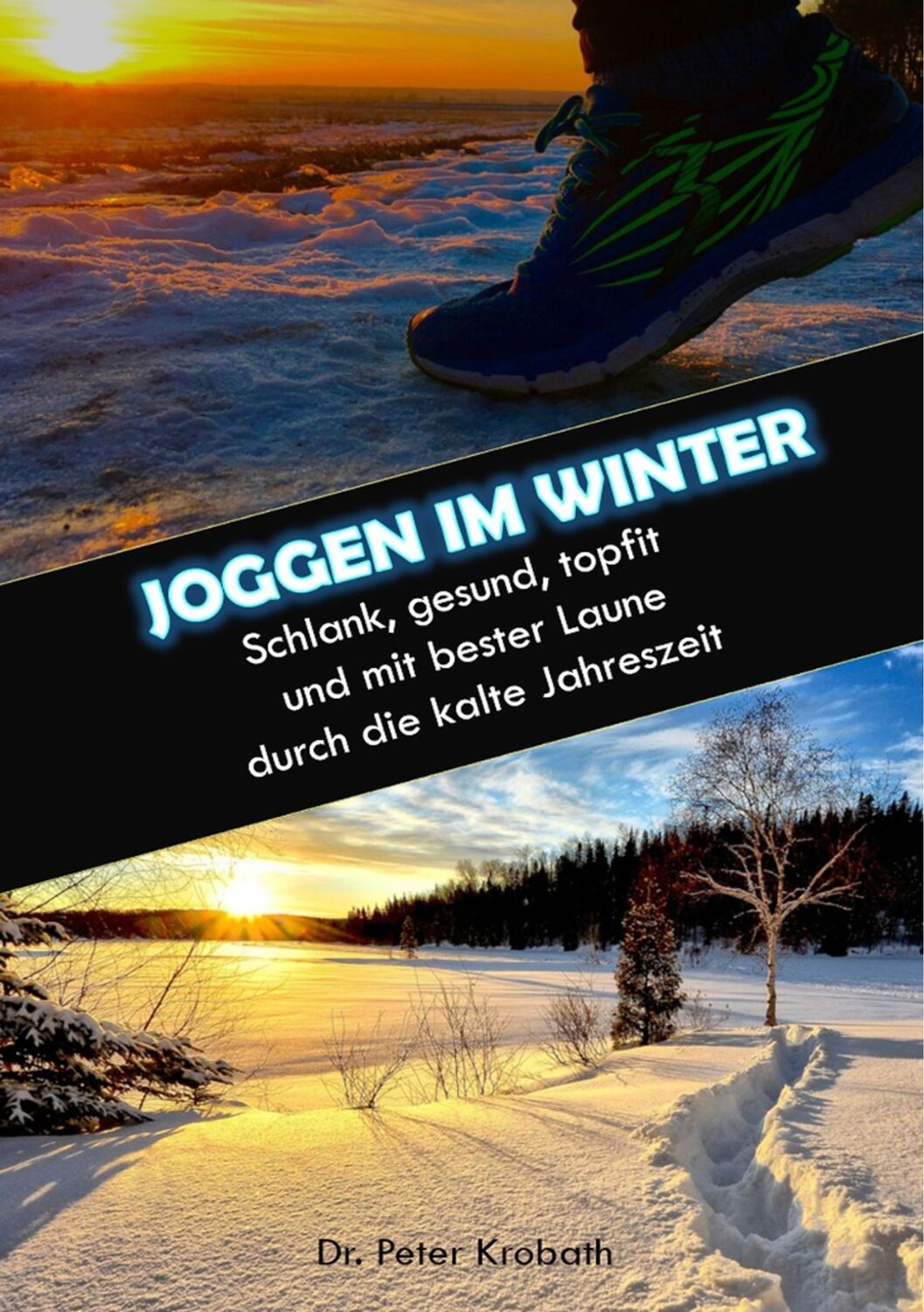 Cover: 9783748111238 | Joggen im Winter | Peter Krobath | Taschenbuch | Paperback | 104 S.