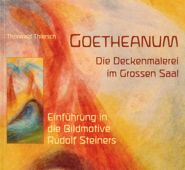 Cover: 9783723510803 | Goetheanum. Die Deckenmalerei im Grossen Saal | Thorwald Thiersch