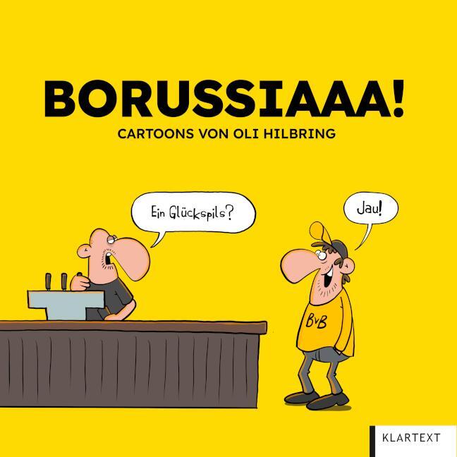 Cover: 9783837525878 | Borussiaaa! Die besten Cartoons | Oli Hilbring | Buch | 128 S. | 2023