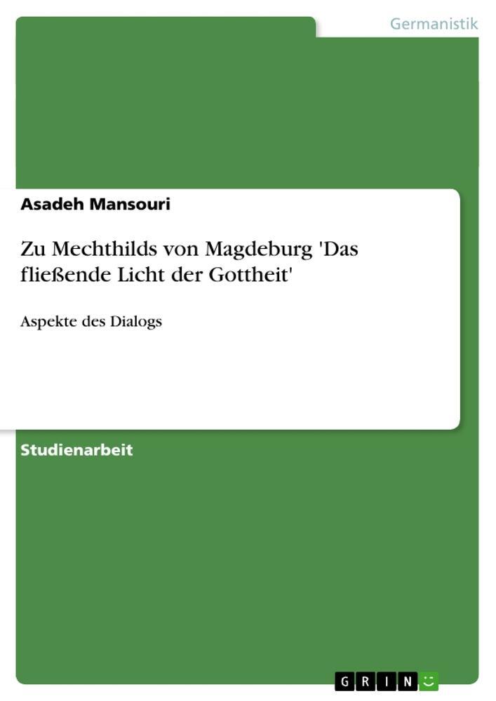 Cover: 9783640150694 | Zu Mechthilds von Magdeburg 'Das fließende Licht der Gottheit' | Buch