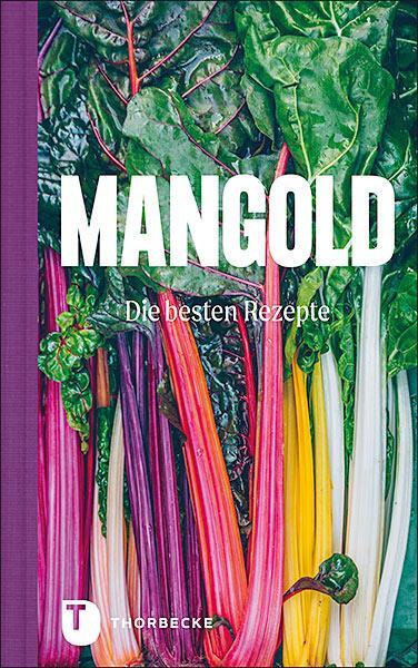 Cover: 9783799515078 | Mangold - die besten Rezepte | Buch | 64 S. | Deutsch | 2021