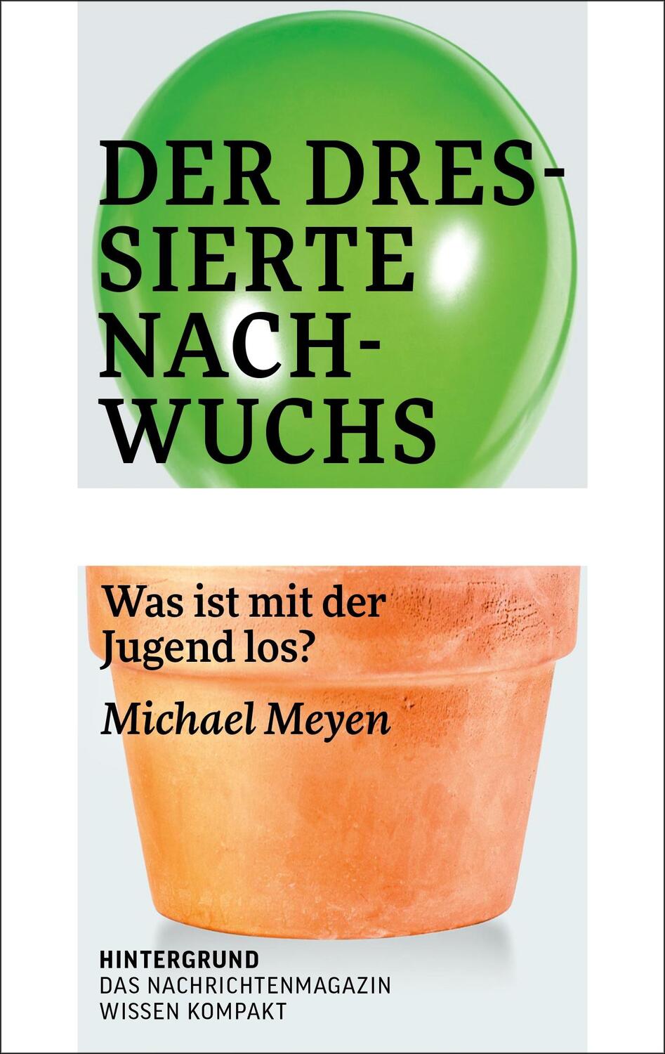 Cover: 9783910568136 | Der dressierte Nachwuchs | Was ist mit der Jugend los? | Michael Meyen