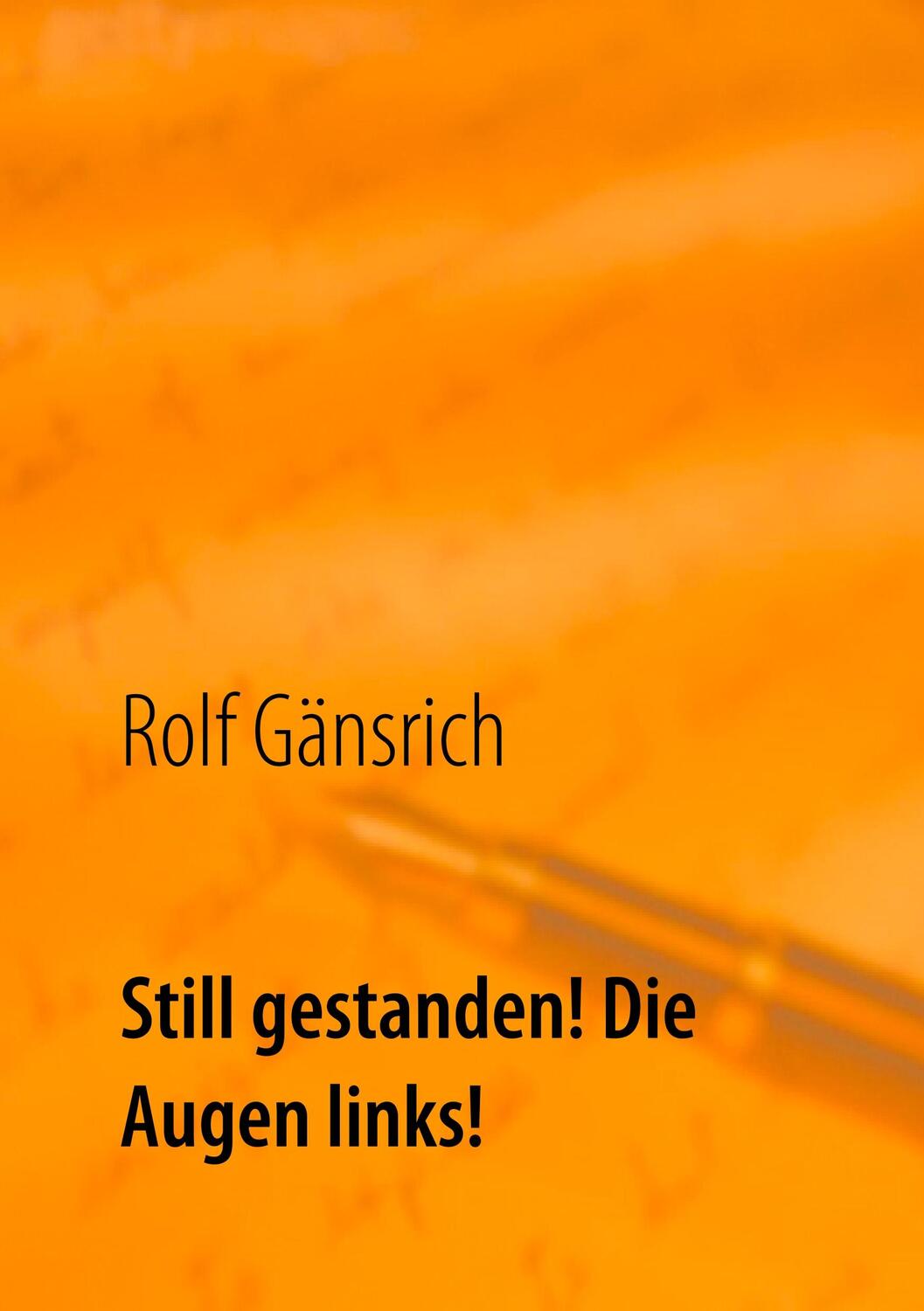 Cover: 9783749436064 | Still gestanden! Die Augen links! | mein geheimes NVA-Tagebuch | Buch