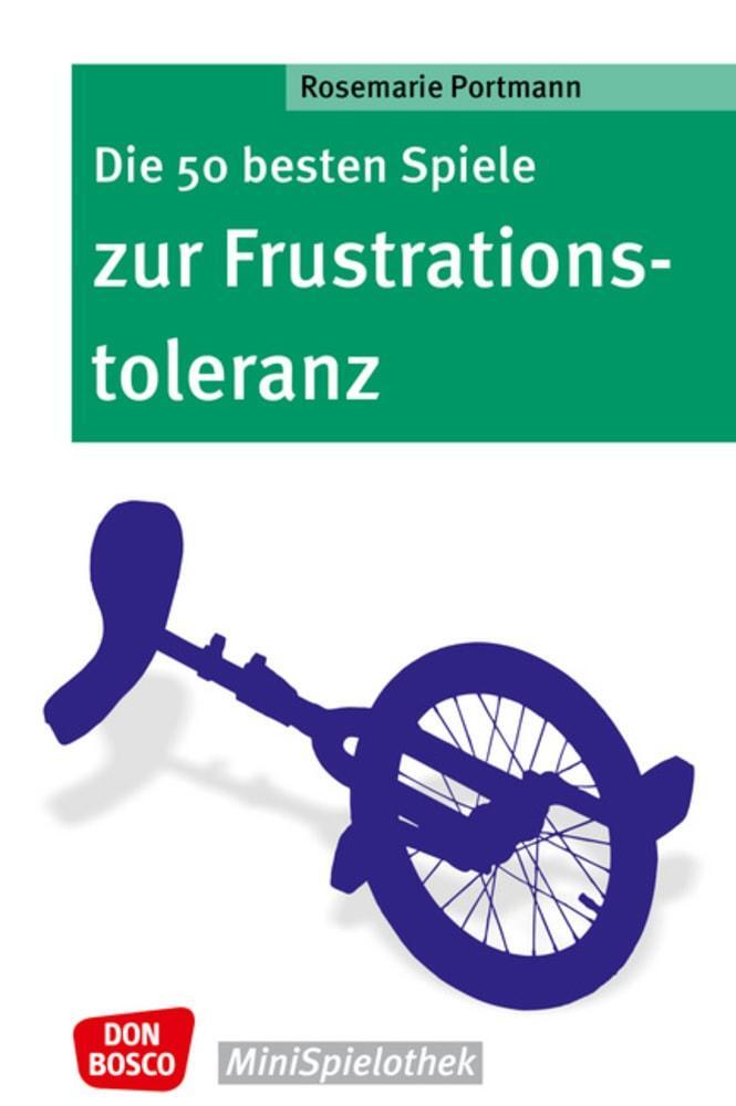 Cover: 9783769820775 | Die 50 besten Spiele zur Frustrationstoleranz | Rosemarie Portmann