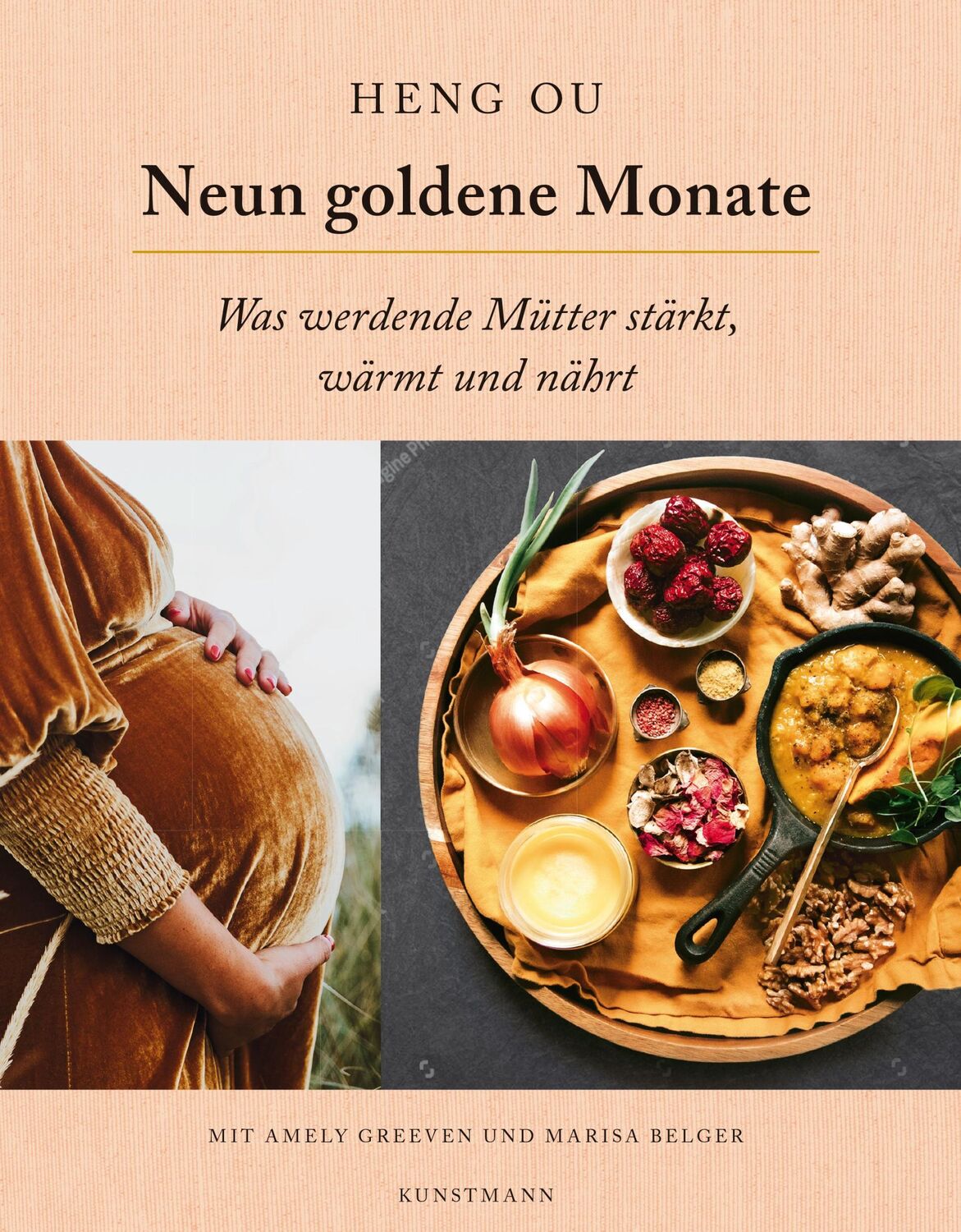 Cover: 9783956145667 | Neun goldene Monate | Was werdende Mütter stärkt, wärmt und nährt | Ou