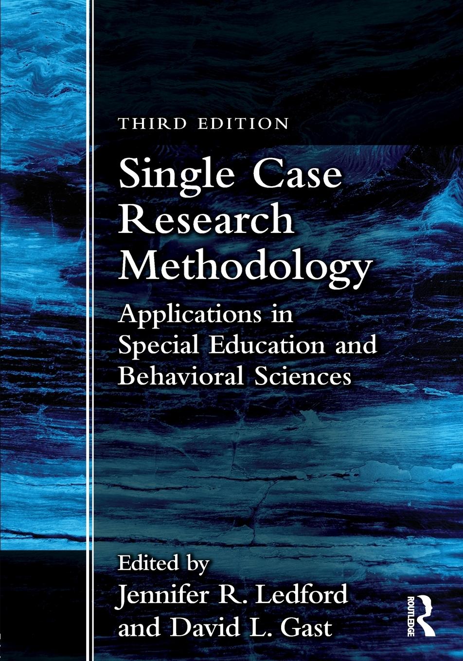 Cover: 9781138557130 | Single Case Research Methodology | Jennifer R. Ledford (u. a.) | Buch