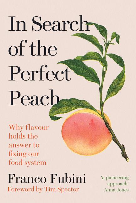 Cover: 9781915294296 | In Search of the Perfect Peach | Franco Fubini | Buch | Englisch