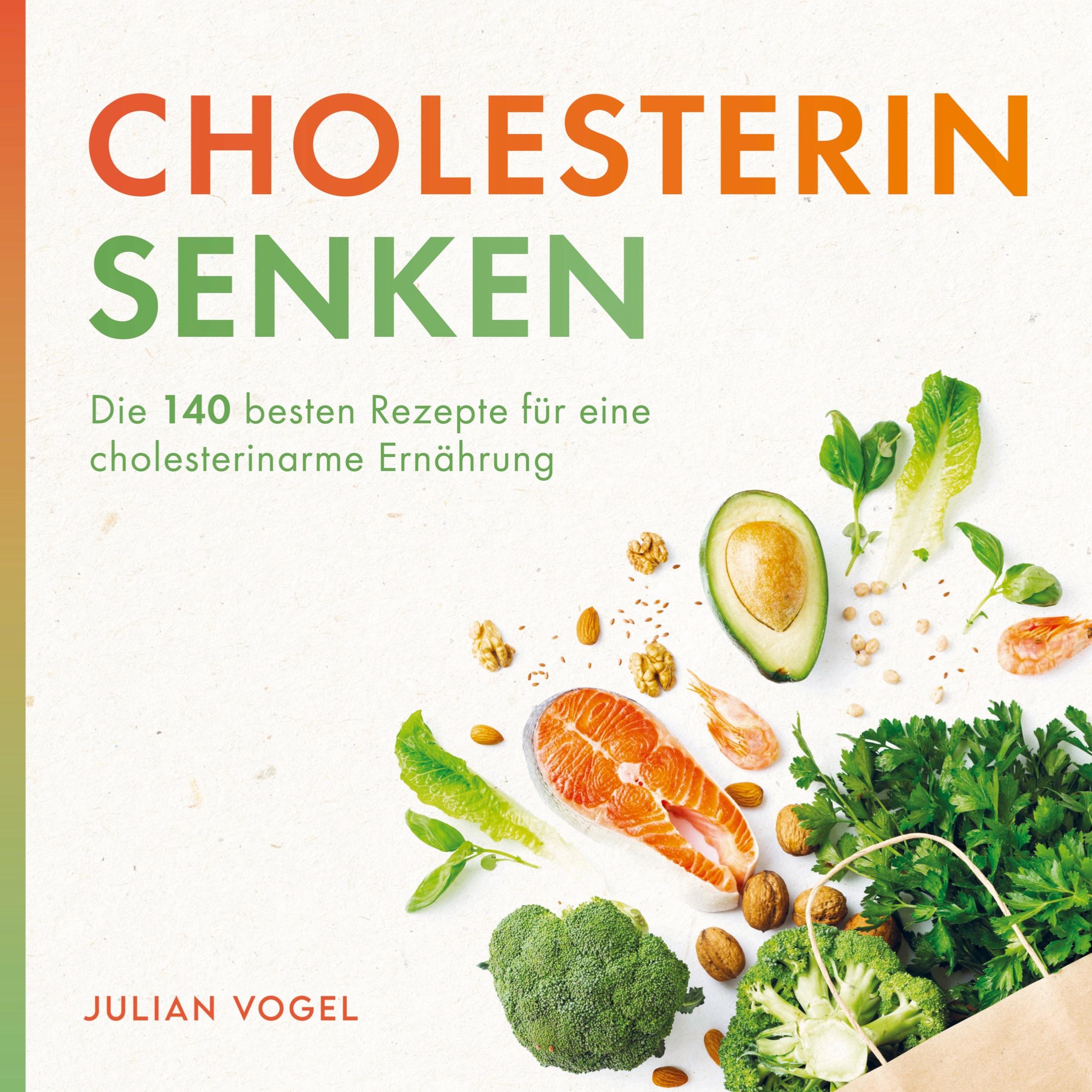 Cover: 9789403630724 | Cholesterin senken | Julian Vogel | Taschenbuch | Paperback | 148 S.