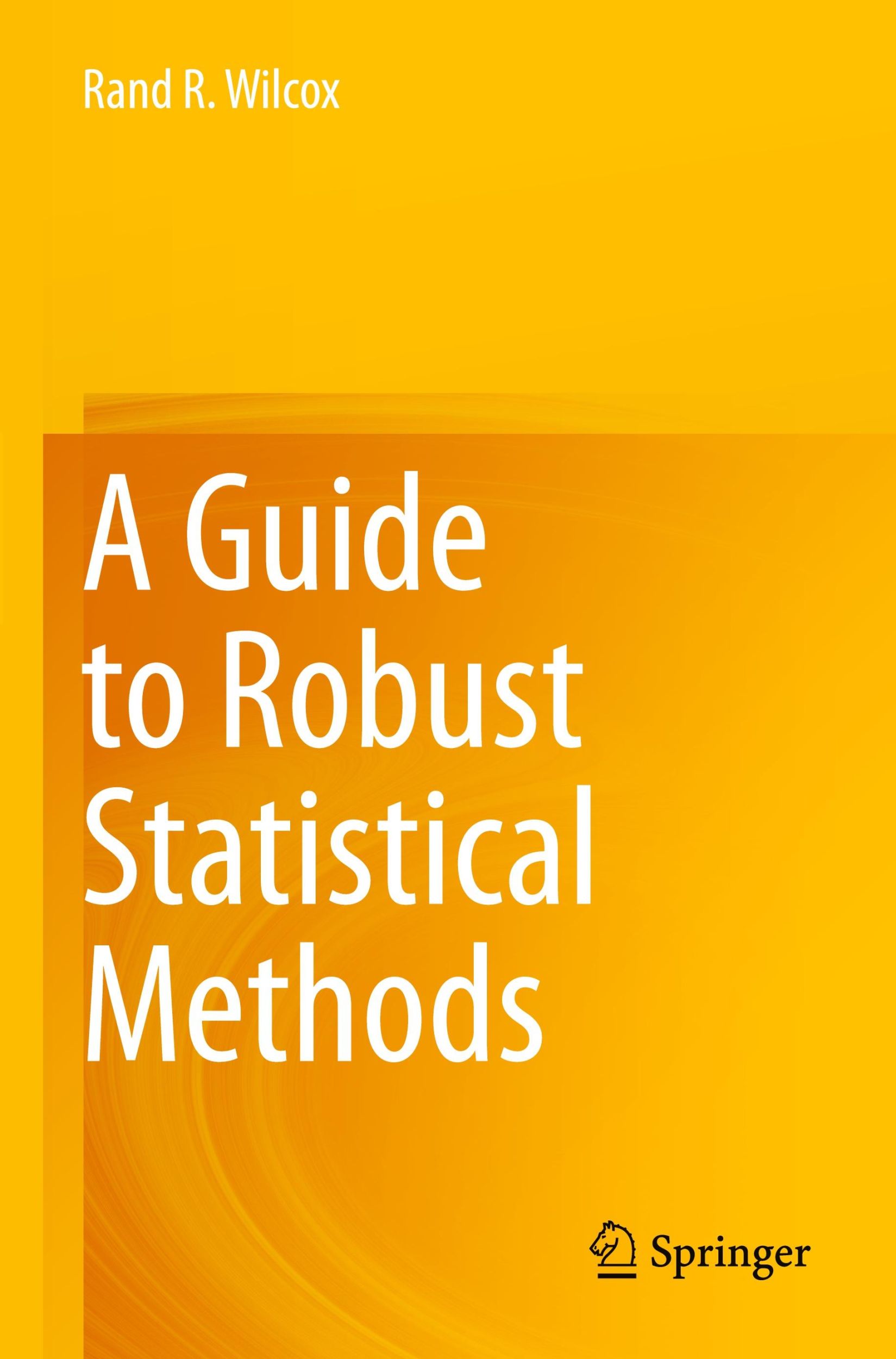 Cover: 9783031417153 | A Guide to Robust Statistical Methods | Rand R. Wilcox | Taschenbuch