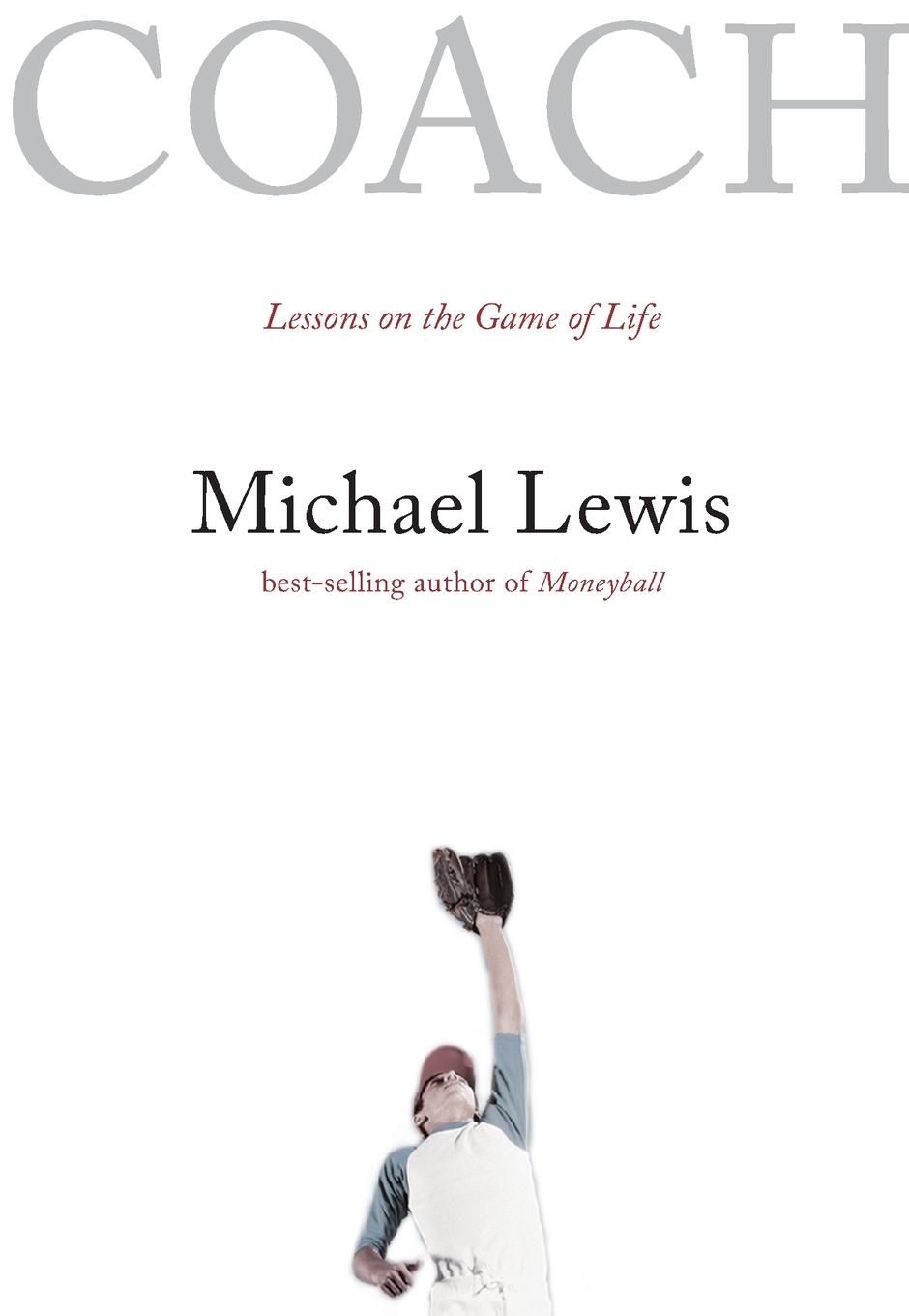 Cover: 9780393331134 | Coach | Lessons on the Game of Life | Michael Lewis | Taschenbuch