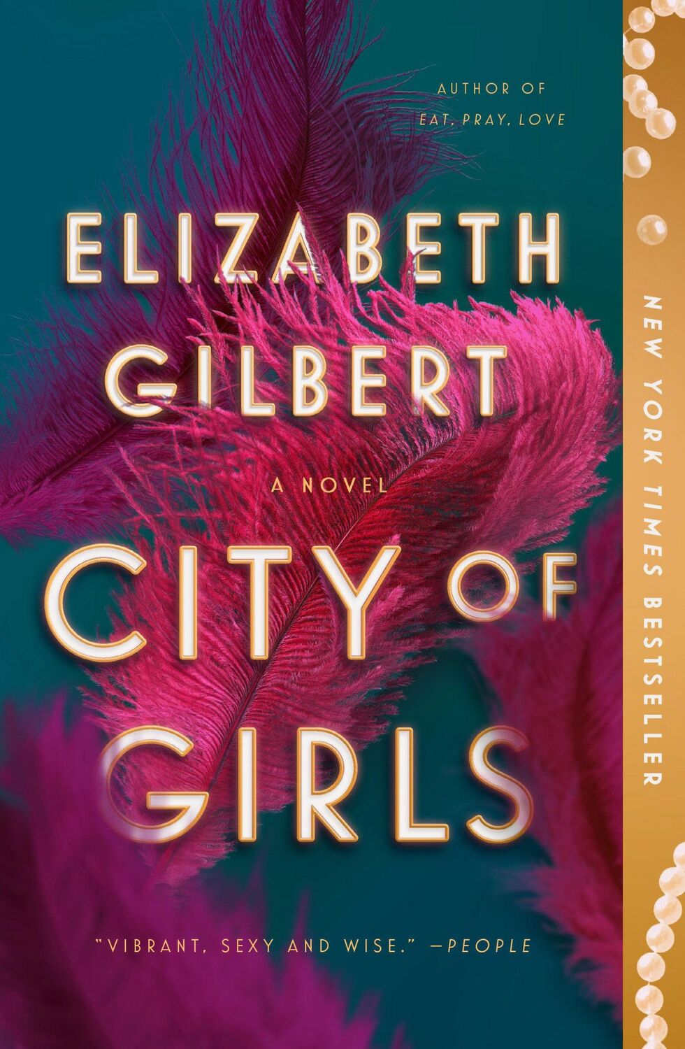 Cover: 9781594634741 | City of Girls | A Novel | Elizabeth Gilbert | Taschenbuch | 496 S.