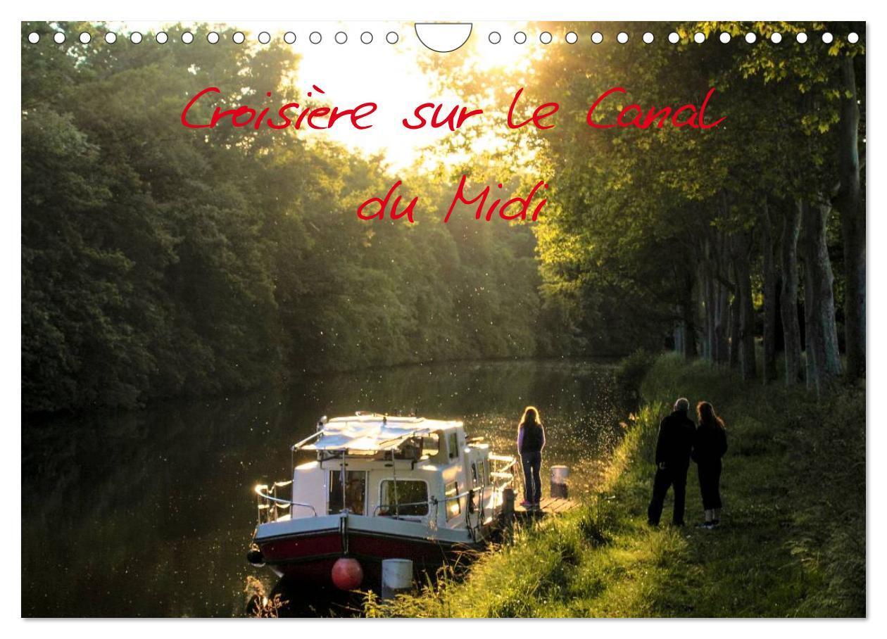 Cover: 9781325956630 | Croisière sur le Canal du Midi (Calendrier mural 2025 DIN A4...