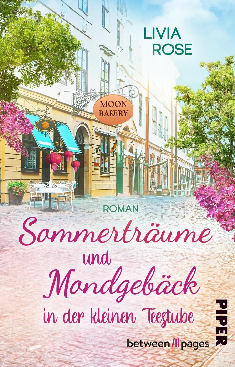 Cover: 9783492507561 | Sommerträume und Mondgebäck in der kleinen Teestube | Livia Rose