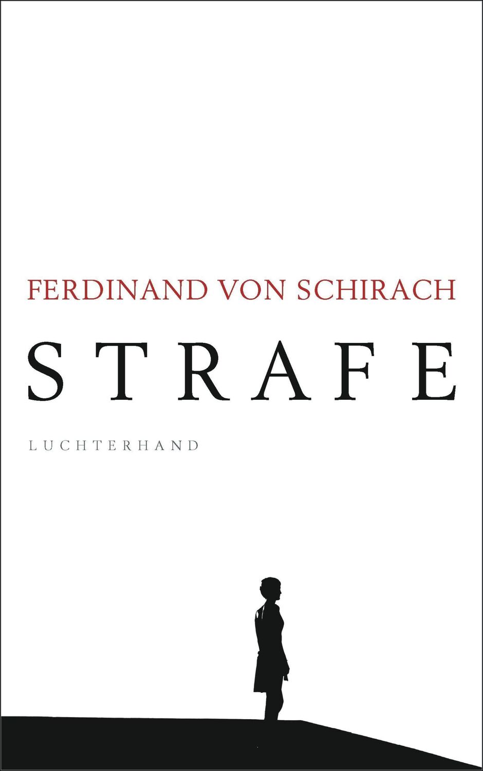 Cover: 9783630875385 | Strafe | Stories | Ferdinand von Schirach | Buch | 192 S. | Deutsch