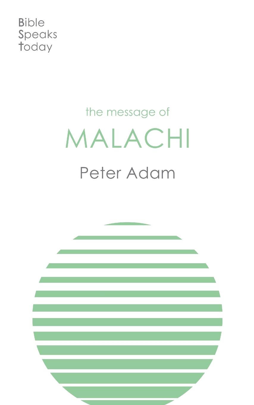 Cover: 9781789744491 | The Message of Malachi | Peter Adam | Taschenbuch | Paperback | 2024