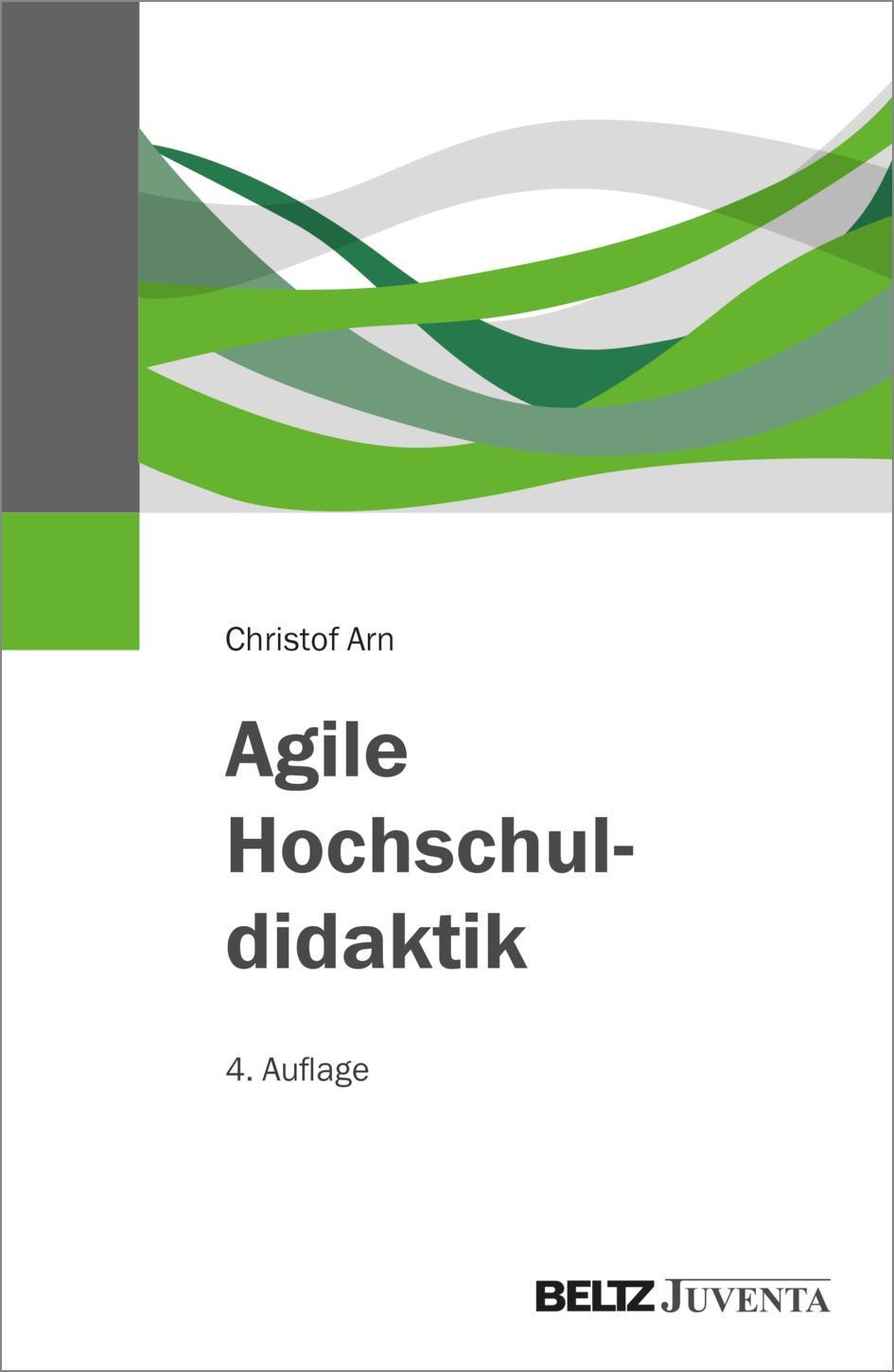 Cover: 9783779980032 | Agile Hochschuldidaktik | Christof Arn | Taschenbuch | 289 S. | 2024