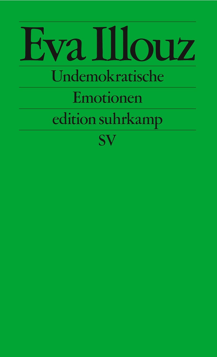 Cover: 9783518127803 | Undemokratische Emotionen | Das Beispiel Israel | Eva Illouz | Buch