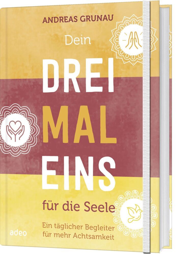 Cover: 9783863342746 | Dein Dreimaleins für die Seele | Andreas Grunau | Taschenbuch | 164 S.