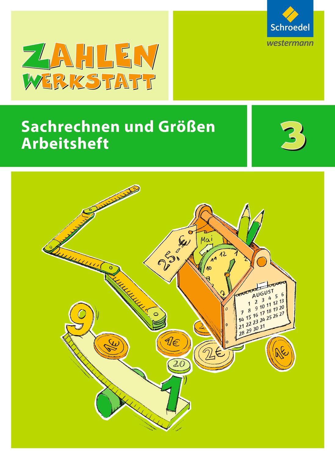 Cover: 9783507044739 | Zahlenwerkstatt 3. Arbeitsheft. Sachrechnen und Größen | Broschüre