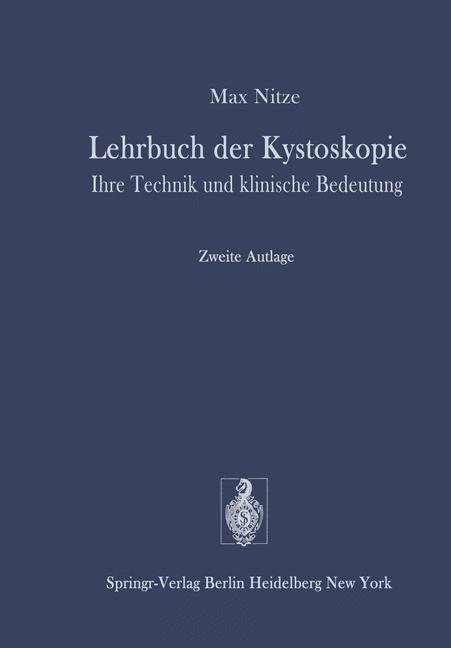 Cover: 9783642665202 | Lehrbuch der Kystoskopie | Ihre Technik und klinische Bedeutung | Buch