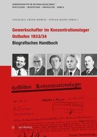 Cover: 9783863314392 | Gewerkschafter im Konzentrationslager Osthofen 1933/34 | Arenz-Morch