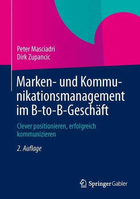 Cover: 9783658013530 | Marken- und Kommunikationsmanagement im B-to-B-Geschäft | Buch | 2013