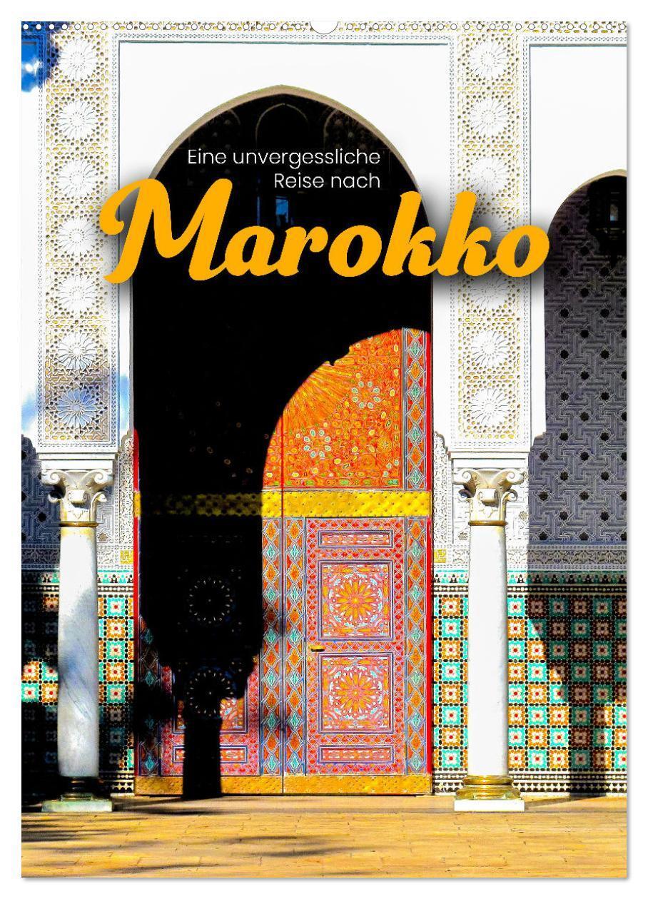 Cover: 9783435890095 | Eine unvergessliche Reise nach Marokko (Wandkalender 2025 DIN A2...