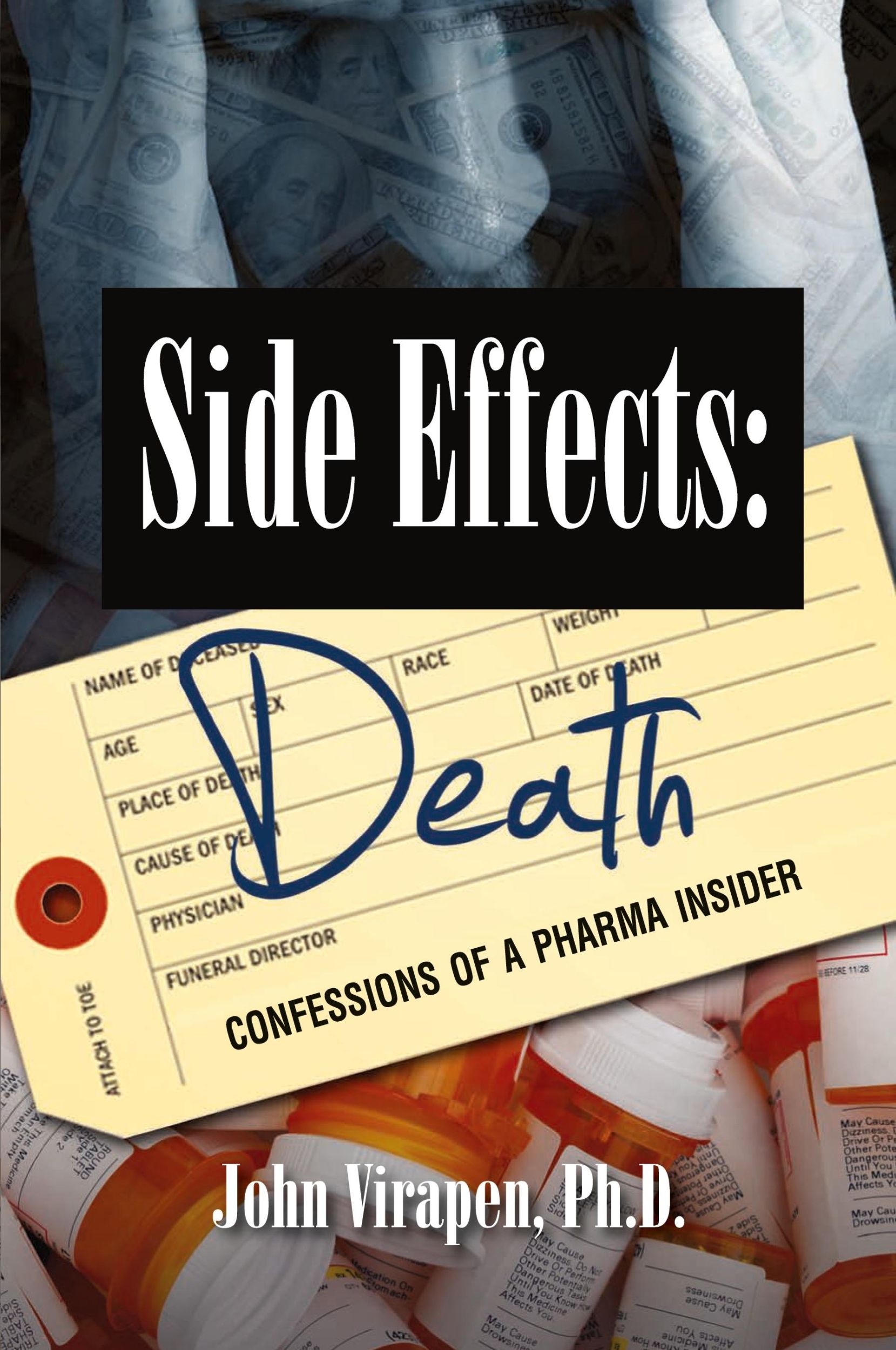 Cover: 9781948323109 | Side Effects | Death-Confessions of a Pharma Insider (B&amp;W) | Virapen