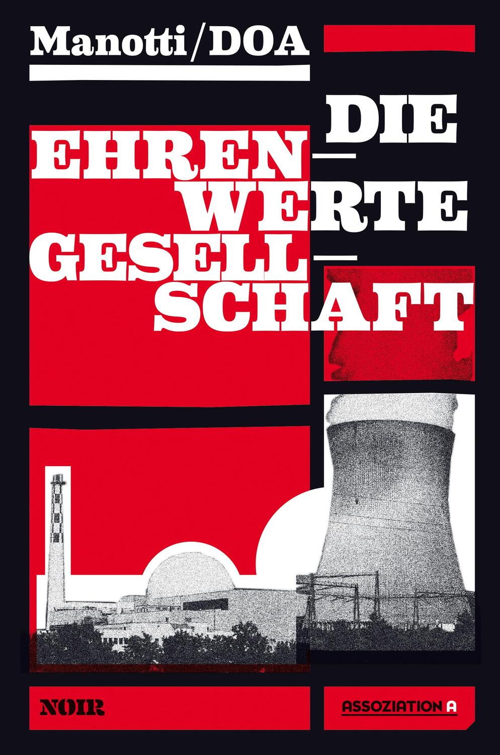 Cover: 9783862414192 | Die ehrenwerte Gesellschaft | Dominique Manotti | Taschenbuch | 2012