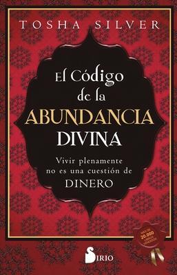 Cover: 9788418531934 | Código de la Abundancia Divina, El | Tosha Silver | Taschenbuch | 2022