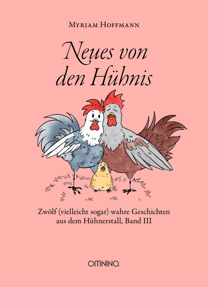 Cover: 9783958942097 | Neues von den Hühnis | Myriam Hoffmann | Buch | 208 S. | Deutsch