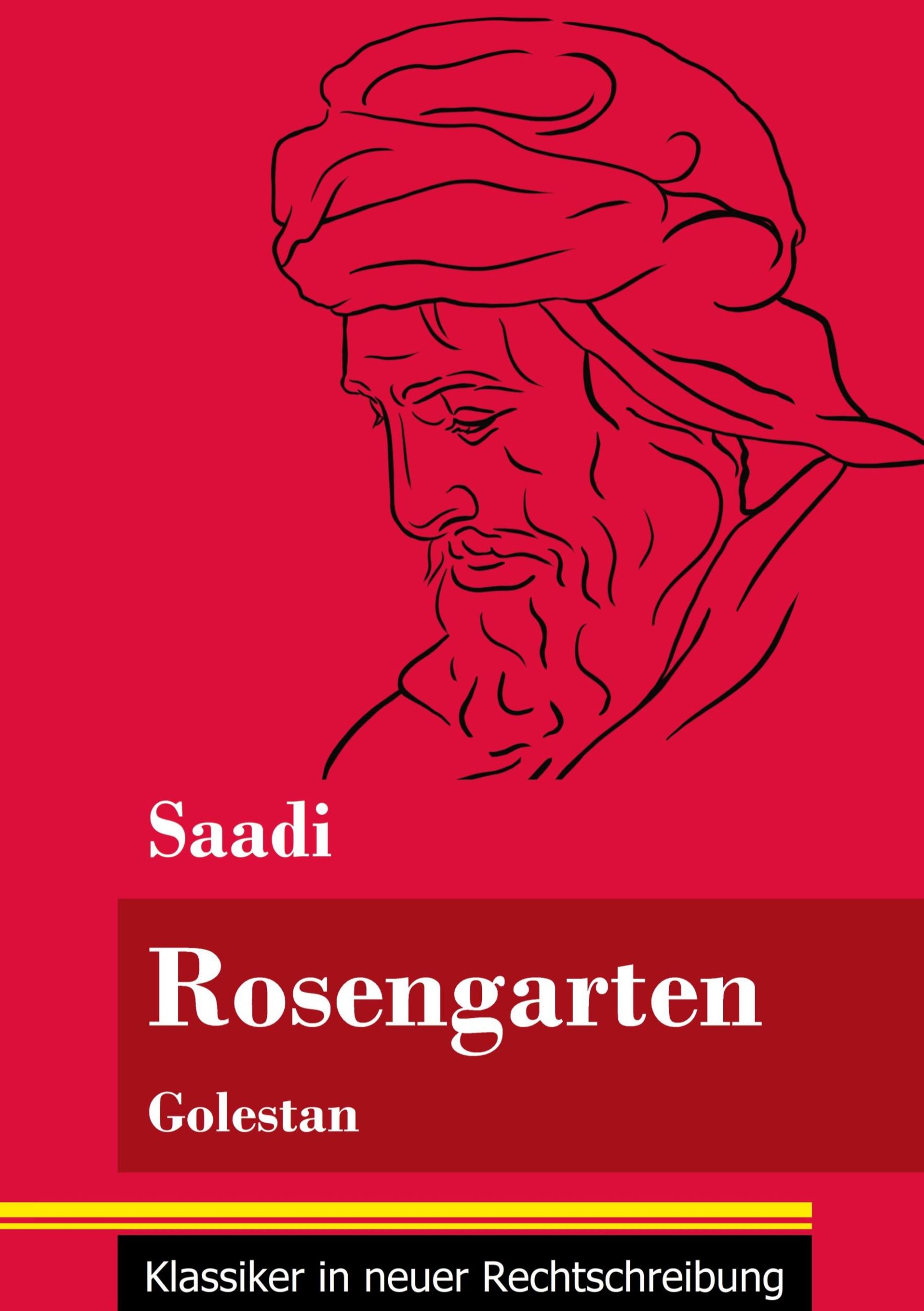 Cover: 9783847849049 | Rosengarten | Golestan (Band 74, Klassiker in neuer Rechtschreibung)