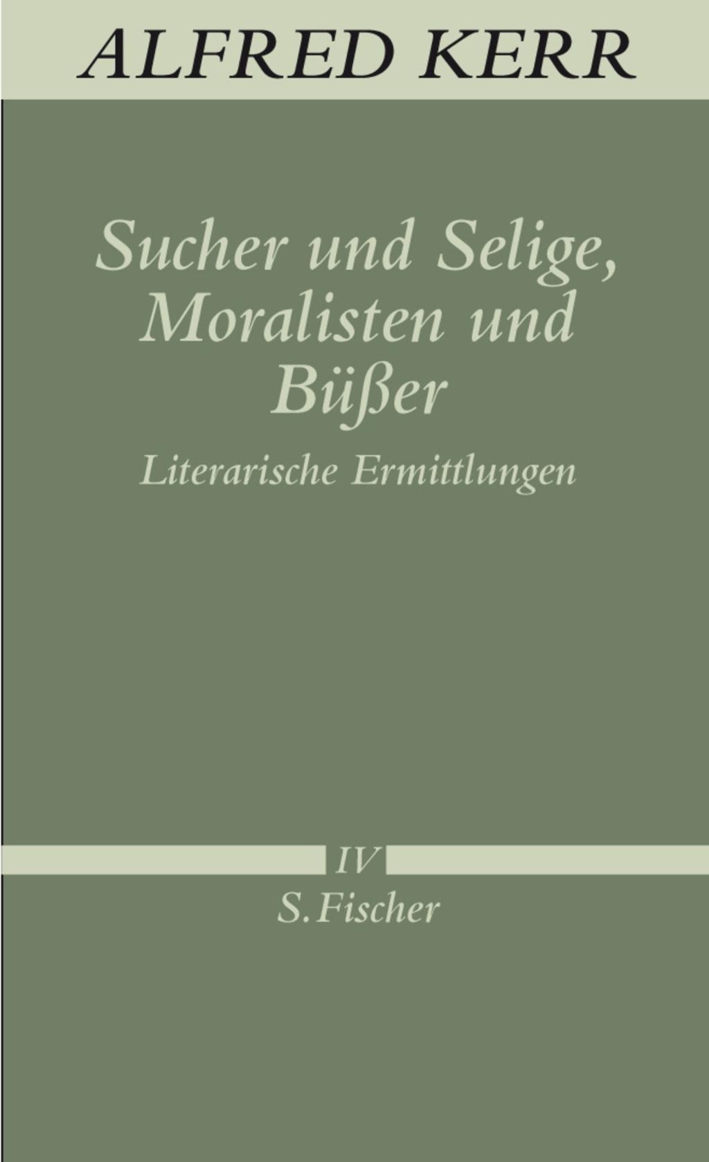 Cover: 9783100495082 | Sucher und Selige, Moralisten und Büßer | Alfred Kerr | Buch | 519 S.